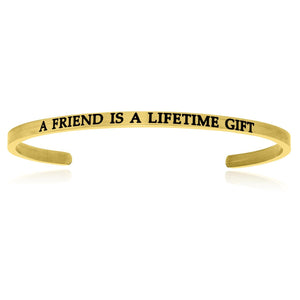 Yellow Stainless Steel A Friend Is A Lifetime Gift Cuff Bracelet