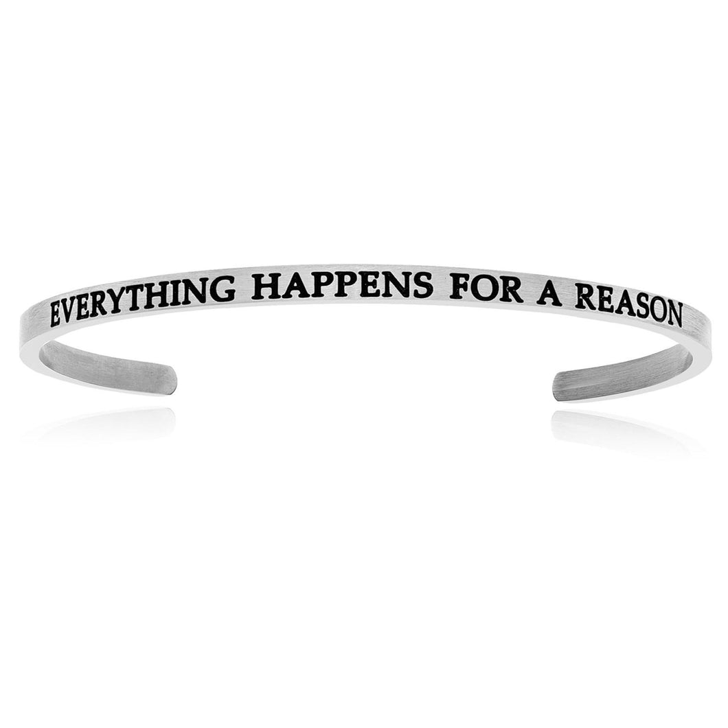 Stainless Steel Everything Happens For A Reason Cuff Bracelet